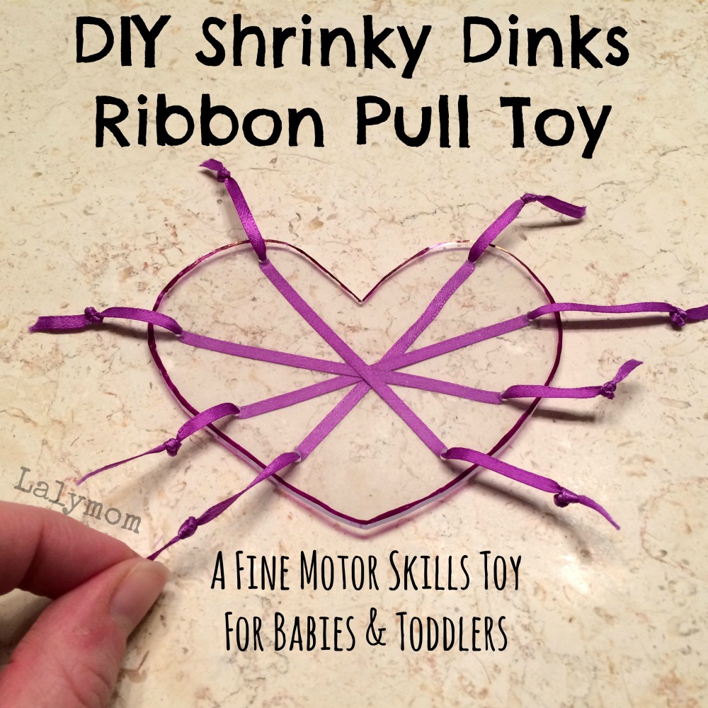 Shrinky Dinks Heart Craft Ribbon Pull DIY Toddler Toy to Develop Fine Motor Skills from Lalymom